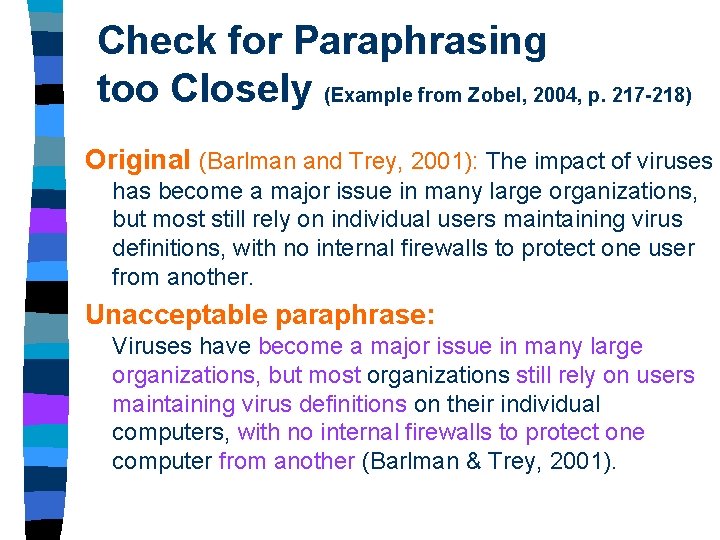 Check for Paraphrasing too Closely (Example from Zobel, 2004, p. 217 -218) Original (Barlman Check for Paraphrasing too Closely (Example from Zobel, 2004, p. 217 -218) Original (Barlman
