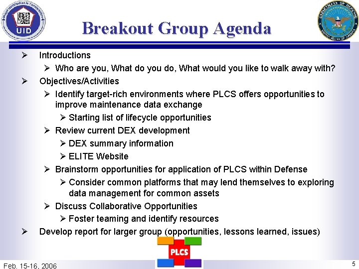 Breakout Group Agenda Ø Ø Ø Introductions Ø Who are you, What do you