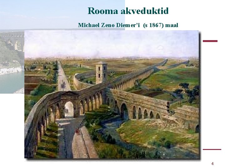 Rooma akveduktid Michael Zeno Diemer’i (s 1867) maal 4 