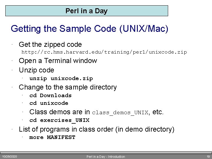Perl in a Day Getting the Sample Code (UNIX/Mac) · Get the zipped code