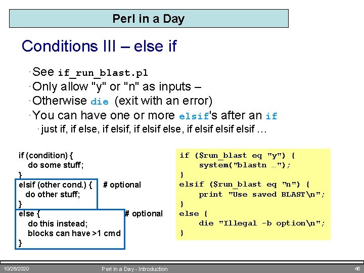 Perl in a Day Conditions III – else if · See if_run_blast. pl ·