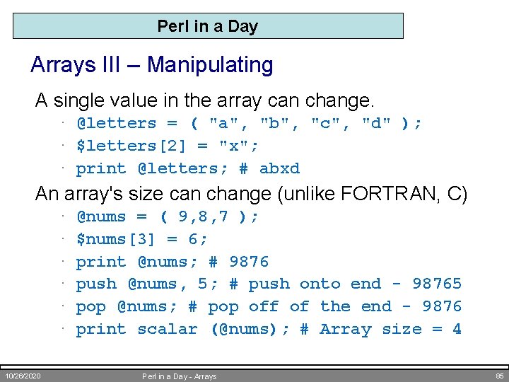 Perl in a Day Arrays III – Manipulating A single value in the array