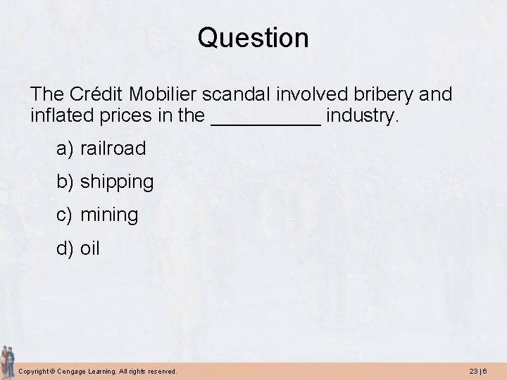 Question The Crédit Mobilier scandal involved bribery and inflated prices in the _____ industry.