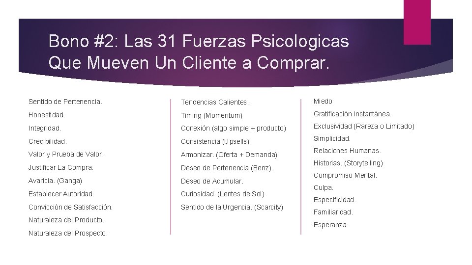 Bono #2: Las 31 Fuerzas Psicologicas Que Mueven Un Cliente a Comprar. Sentido de