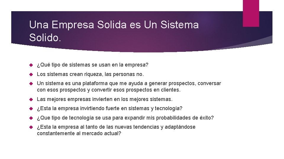 Una Empresa Solida es Un Sistema Solido. ¿Qué tipo de sistemas se usan en