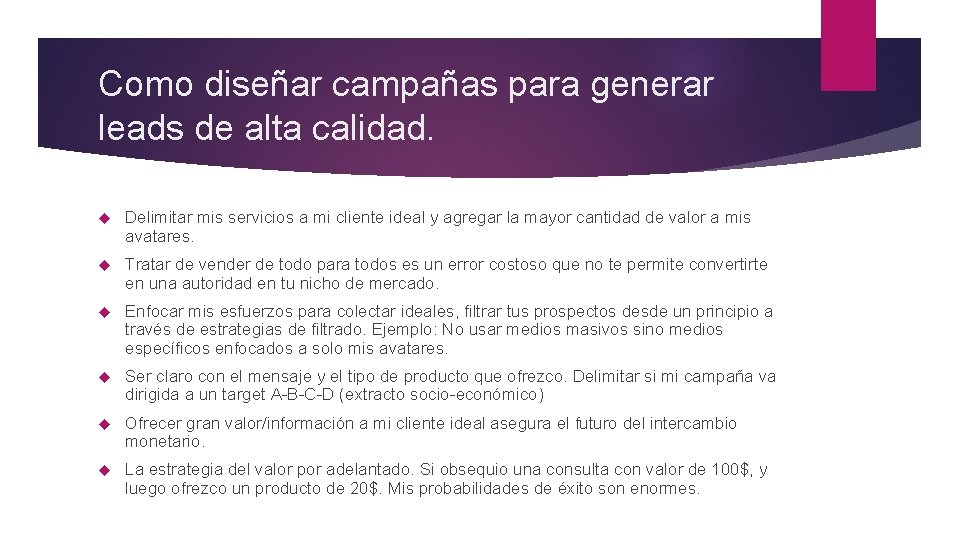 Como diseñar campañas para generar leads de alta calidad. Delimitar mis servicios a mi