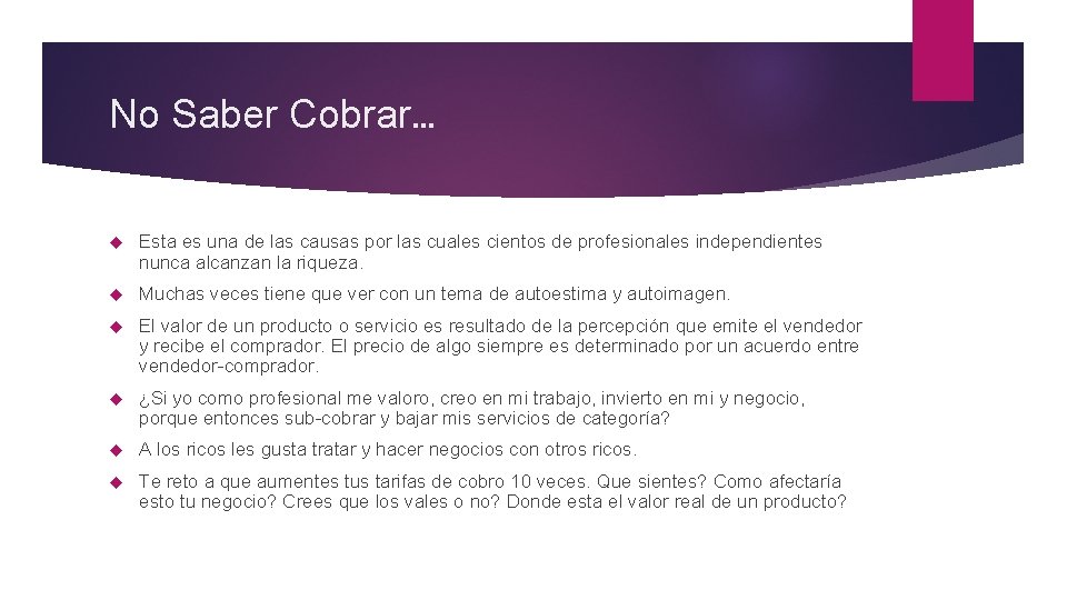 No Saber Cobrar… Esta es una de las causas por las cuales cientos de