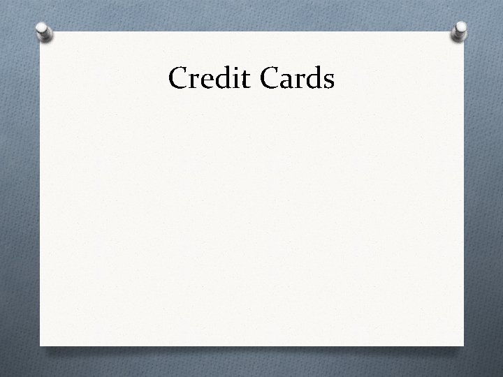 Credit Cards 