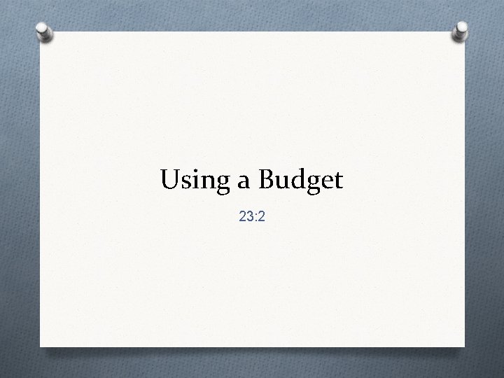 Using a Budget 23: 2 