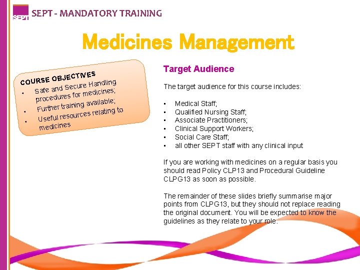 SEPT - MANDATORY TRAINING Medicines Management S JECTIVE B O E S R ling