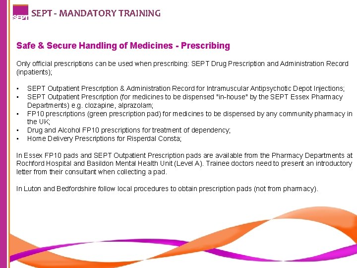 SEPT - MANDATORY TRAINING Safe & Secure Handling of Medicines - Prescribing Only official