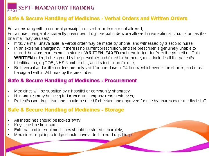 SEPT - MANDATORY TRAINING Safe & Secure Handling of Medicines - Verbal Orders and