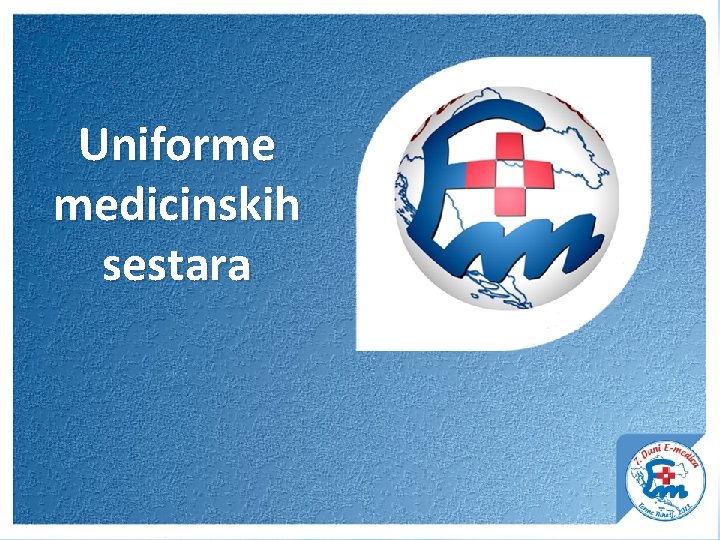 Uniforme medicinskih sestara Terme Tuhelj, 08. - 10. studenoga 2013. 