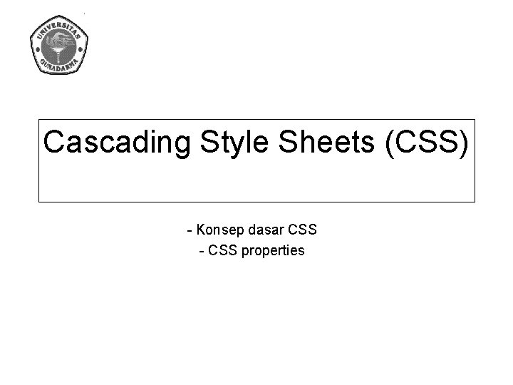 Cascading Style Sheets (CSS) - Konsep dasar CSS - CSS properties 