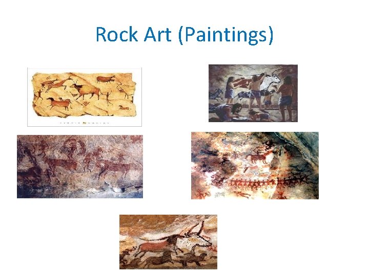 Rock Art (Paintings) 