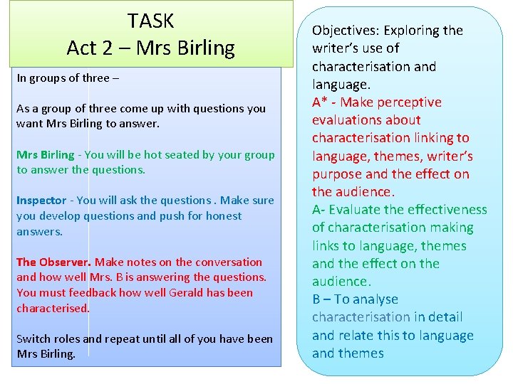 TASK Act 2 – Mrs Birling In groups of three – As a group