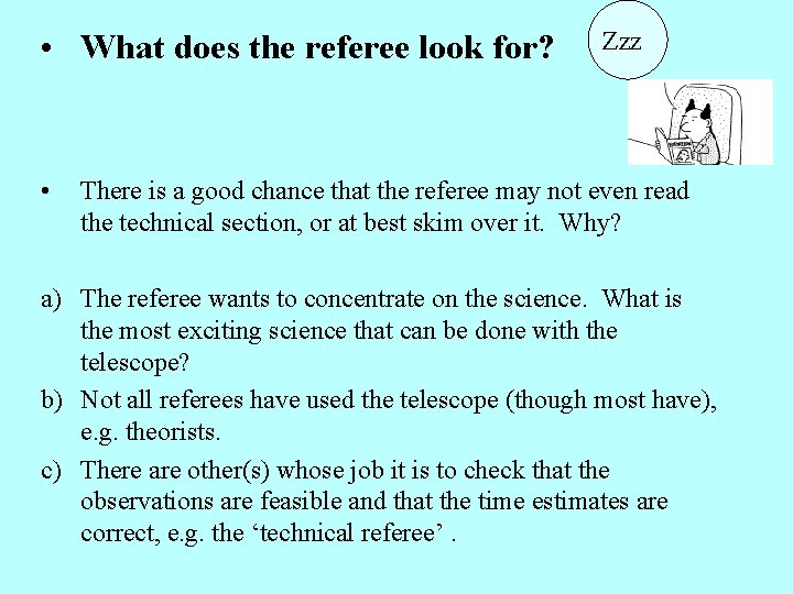  • What does the referee look for? • Zzz There is a good