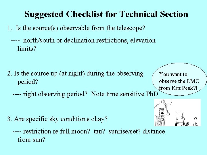 Suggested Checklist for Technical Section 1. Is the source(s) observable from the telescope? ----