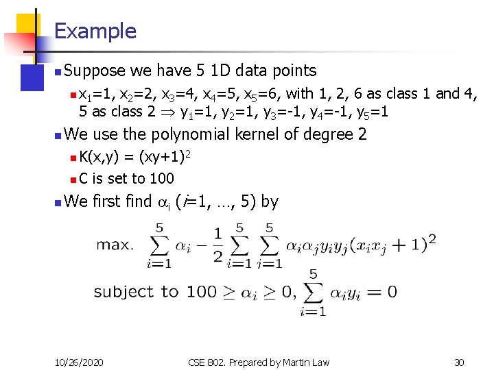 Example n Suppose we have 5 1 D data points n n x 1=1,