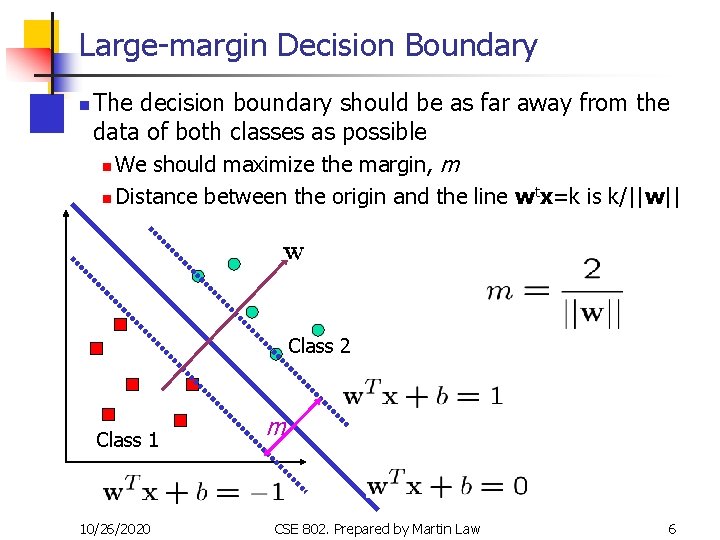 Large-margin Decision Boundary n The decision boundary should be as far away from the