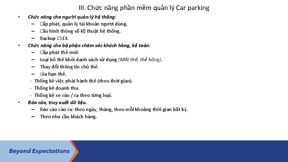 III. Chức năng phần mềm quản lý Car parking • • • Chức năng III. Chức năng phần mềm quản lý Car parking • • • Chức năng