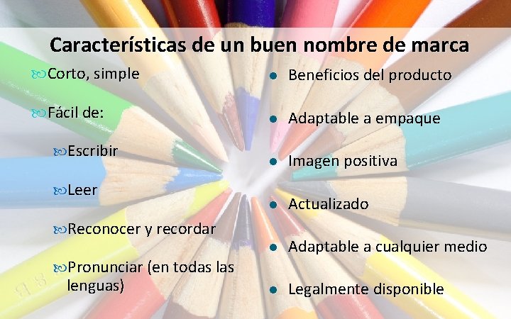 Características de un buen nombre de marca Corto, simple l Beneficios del producto Fácil