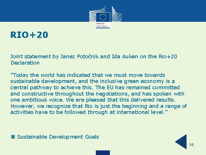 RIO+20 Joint statement by Janez Potočnik and Ida Auken on the Rio+20 Declaration “Today
