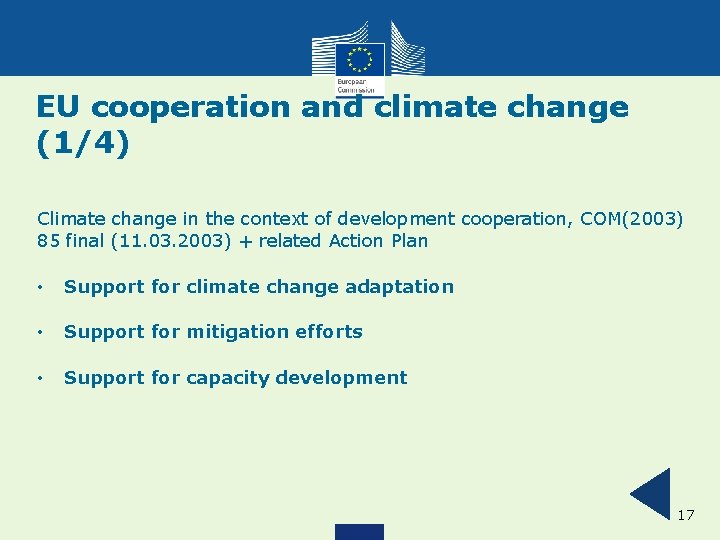 EU cooperation and climate change (1/4) Climate change in the context of development cooperation,