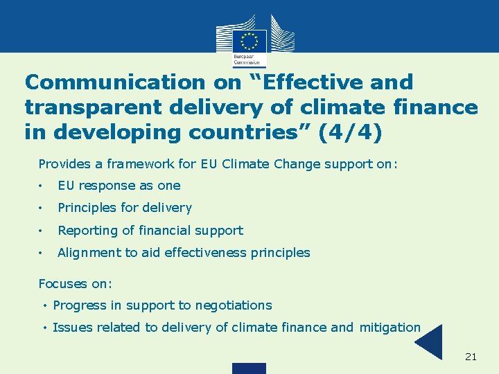 Communication on “Effective and transparent delivery of climate finance in developing countries” (4/4) Provides