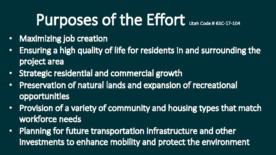 Purposes of the Effort Utah Code # 63 C-17 -104 • Maximizing job creation