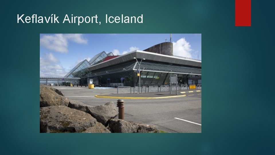 Keflavík Airport, Iceland Keflavík Airport, Iceland
