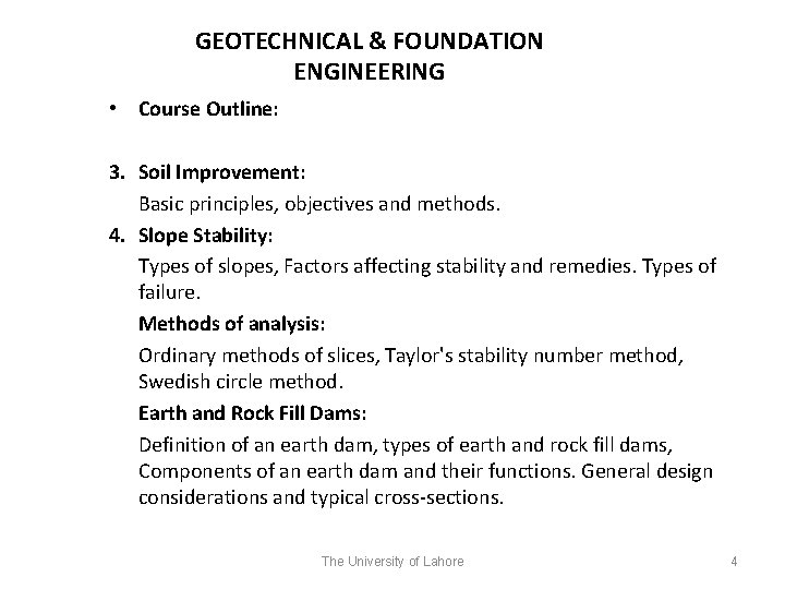 GEOTECHNICAL & FOUNDATION ENGINEERING • Course Outline: 3. Soil Improvement: Basic principles, objectives and