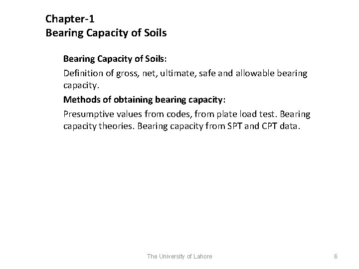 Chapter-1 Bearing Capacity of Soils: Definition of gross, net, ultimate, safe and allowable bearing