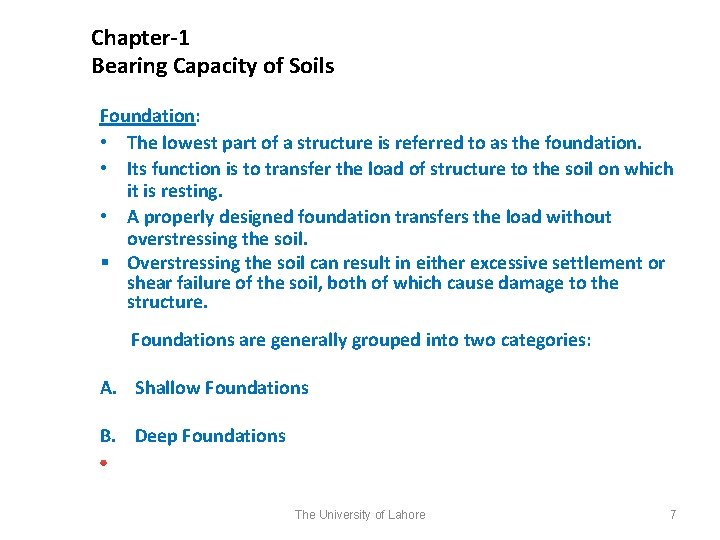 Chapter-1 Bearing Capacity of Soils Foundation: • The lowest part of a structure is