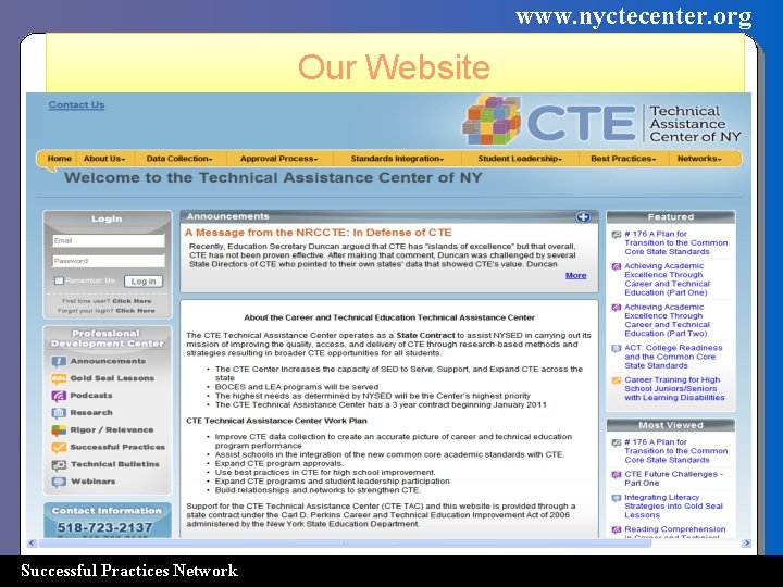 www. nyctecenter. org Our Website Successful Practices Network 