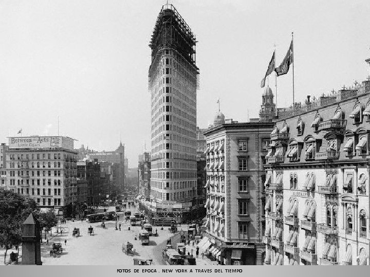 FOTOS DE EPOCA. NEW YORK A TRAVES DEL TIEMPO 