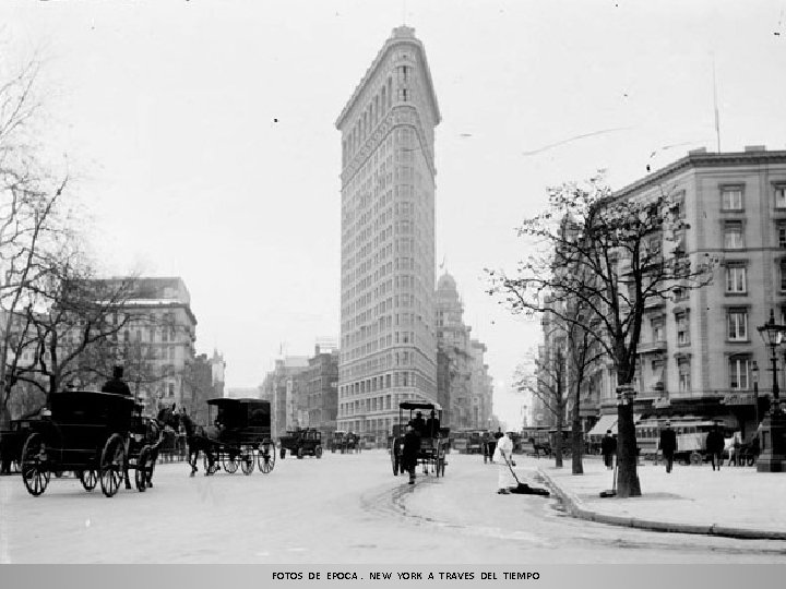 FOTOS DE EPOCA. NEW YORK A TRAVES DEL TIEMPO 