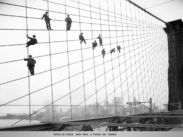 FOTOS DE EPOCA. NEW YORK A TRAVES DEL TIEMPO 