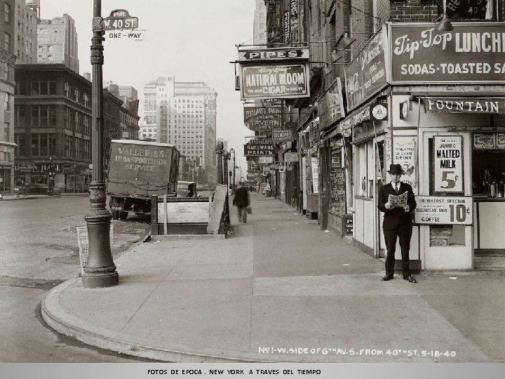 FOTOS DE EPOCA. NEW YORK A TRAVES DEL TIEMPO 