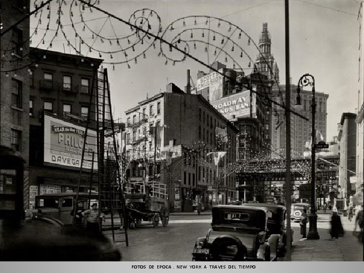 FOTOS DE EPOCA. NEW YORK A TRAVES DEL TIEMPO 