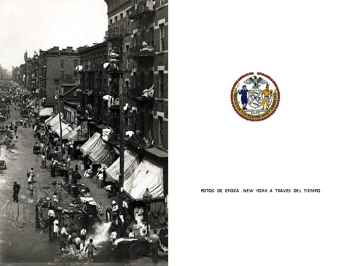 FOTOS DE EPOCA. NEW YORK A TRAVES DEL TIEMPO 