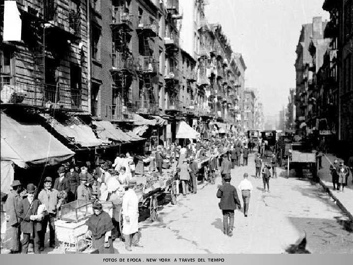 FOTOS DE EPOCA. NEW YORK A TRAVES DEL TIEMPO 