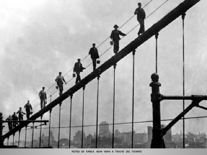 FOTOS DE EPOCA. NEW YORK A TRAVES DEL TIEMPO 