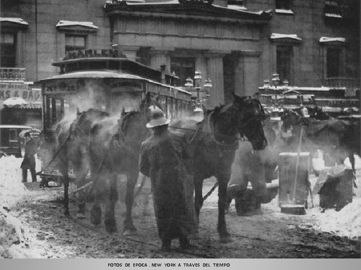 FOTOS DE EPOCA. NEW YORK A TRAVES DEL TIEMPO 