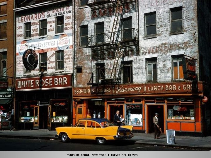 FOTOS DE EPOCA. NEW YORK A TRAVES DEL TIEMPO 