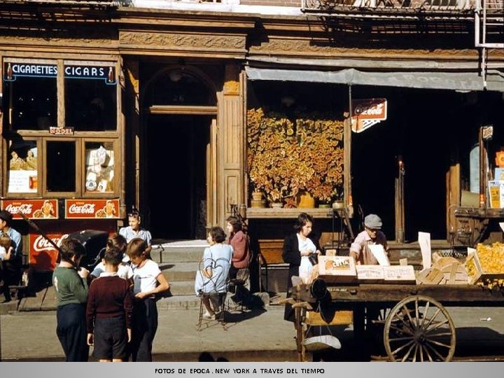 FOTOS DE EPOCA. NEW YORK A TRAVES DEL TIEMPO 