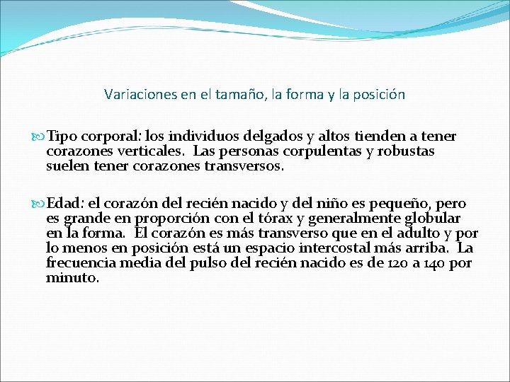 Variaciones en el tamaño, la forma y la posición Tipo corporal: los individuos delgados