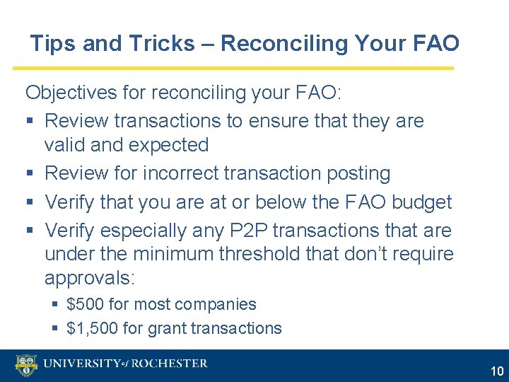 Tips and Tricks – Reconciling Your FAO Objectives for reconciling your FAO: § Review