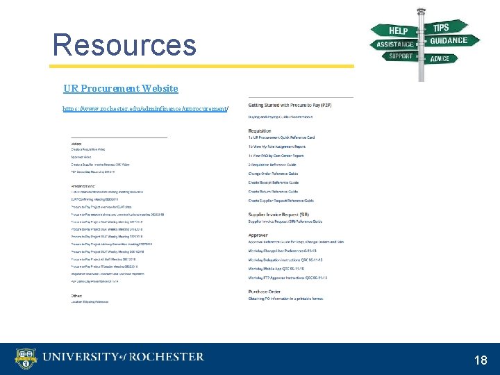 Resources UR Procurement Website https: //www. rochester. edu/adminfinance/urprocurement/ 18 