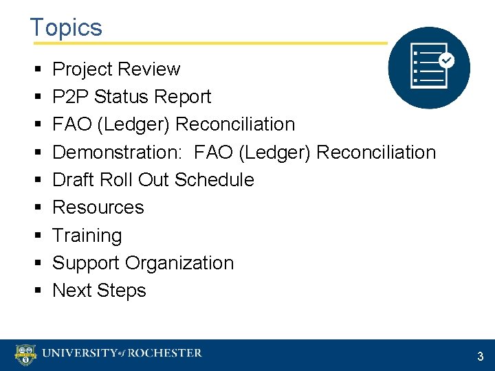 Topics § § § § § Project Review P 2 P Status Report FAO